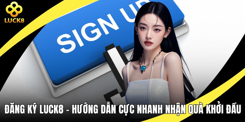 Đăng ký LUCK8