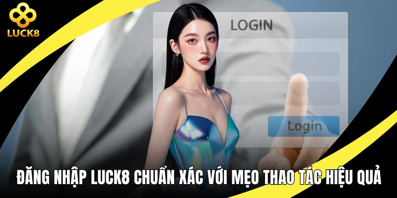 Đăng nhập LUCK8