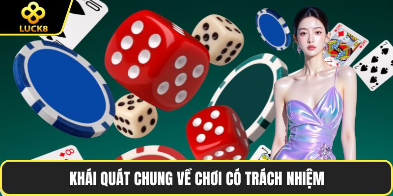 Khái quát chung về chơi có trách nhiệm
