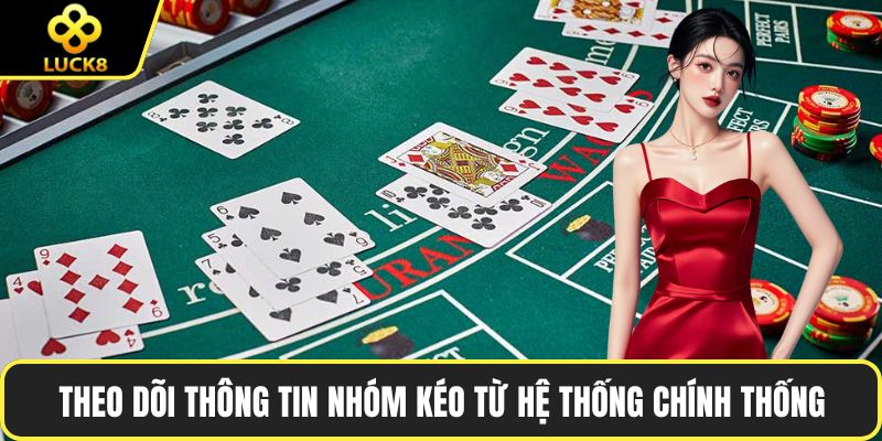 Theo dõi thông tin nhóm kéo từ hệ thống chính thống