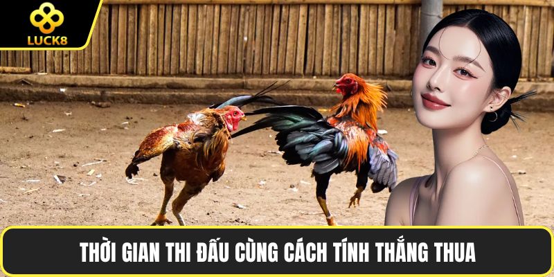 Thời gian thi đấu cùng cách tính thắng thua